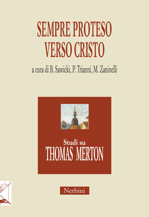 Sempre proteso verso Cristo