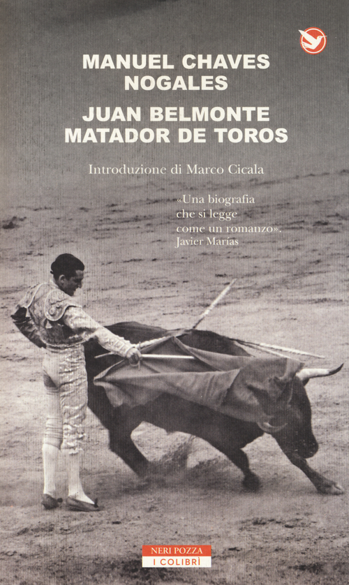 Juan Belmonte. La sua vita, le sue gesta