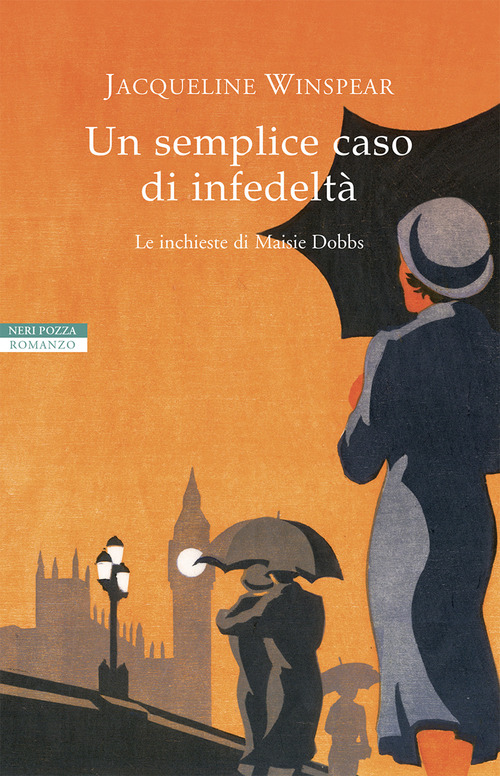 Un semplice caso di infedelt&agrave;. Le inchieste di Maisie Dobbs