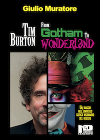 Tim Burton. From Gotham to Wonderland