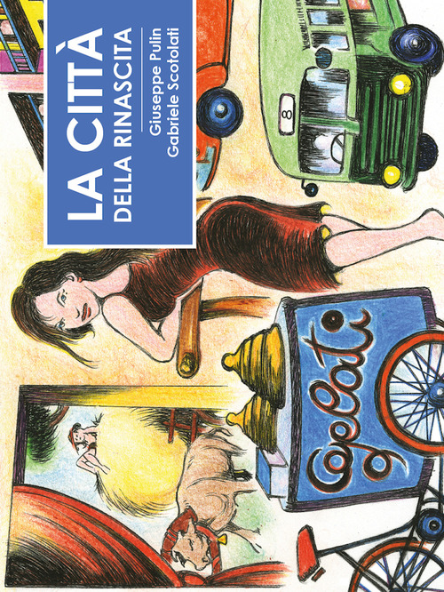 La citt&agrave; della rinascita. Frammenti di vita vicentina degli anni Cinquanta