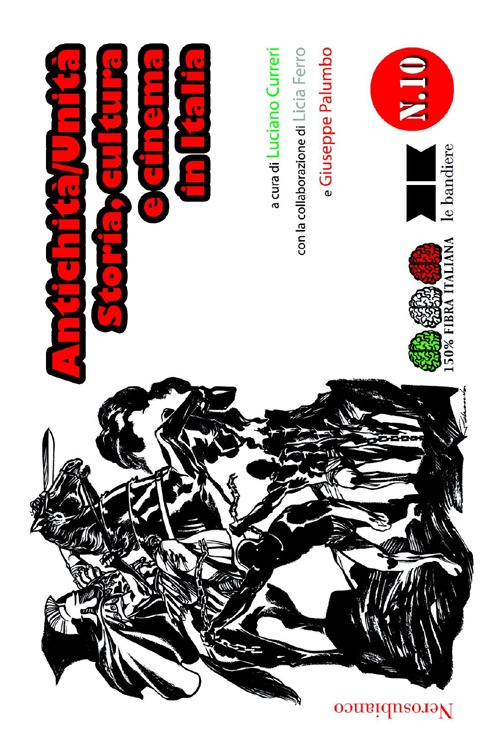 Antichit&agrave;/Unit&agrave;. Storia, cultura e cinema in Italia