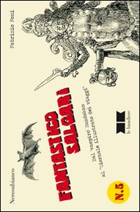 Fantastico Salgari. Dal &laquo;vampiro&raquo; Sandokan al &laquo;Giornale illustrato dei viaggi&raquo;