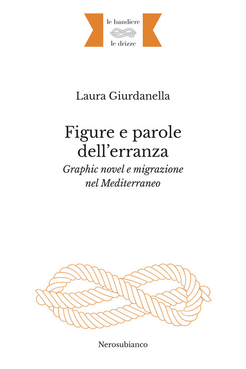 Figure e parole dell'erranza. Graphic novel e migrazione nel Mediterraneo