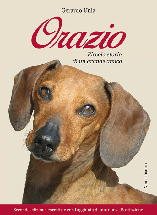 Orazio. Piccola storia di un grande amico