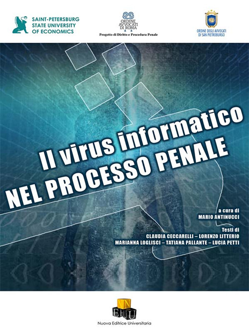 Il virus informatico nel processo penale