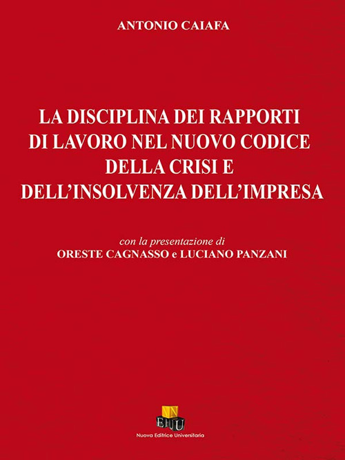 La disciplina dei rapporti di lavoro nel nuovo codice della crisi e dell'insolvenza dell'impresa