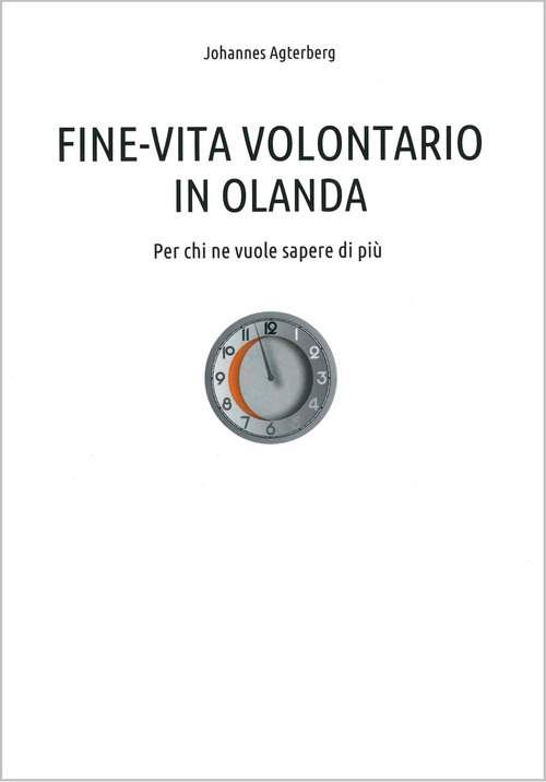 Fine-vita volontario in Olanda. Per chi vuole saperne di pi&ugrave;