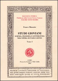 Studi gioviani. Scienza, filosofia e letteratura nell'opera di Paolo Giovio