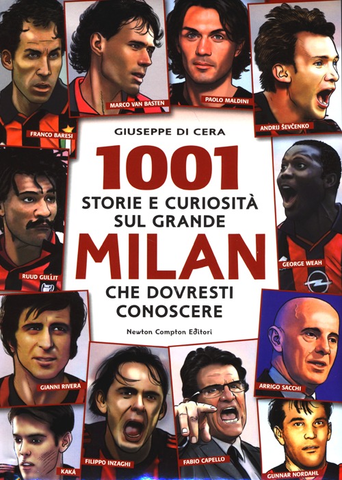 1001 storie e curiosit&agrave; sul grande Milan che dovresti conoscere
