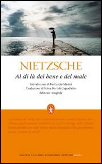 Al di l&agrave; del bene e del male. Ediz. integrale