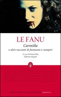Carmilla e altri racconti di fantasmi e vampiri