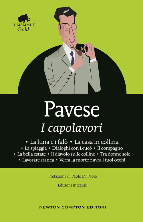 I capolavori: La luna e i fal&ograve;-La casa in collina-La spiaggia-Dialoghi con Leuc&ograve;-Il compagno-La bella estate-Il diavolo sulle colline-Tra donne sole-Lavorare stanca-Verr&agrave; la morte e avr&agrave; i tuoi occhi