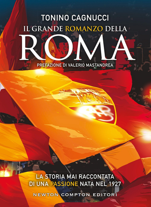Il grande romanzo della Roma. Ediz. deluxe