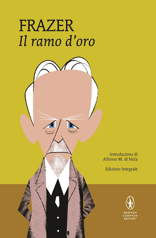 Il ramo d'oro. Studio della magia e della religione