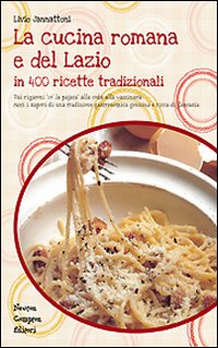 La cucina romana e del Lazio