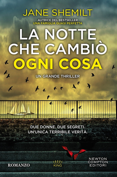 La notte che cambi&ograve; ogni cosa