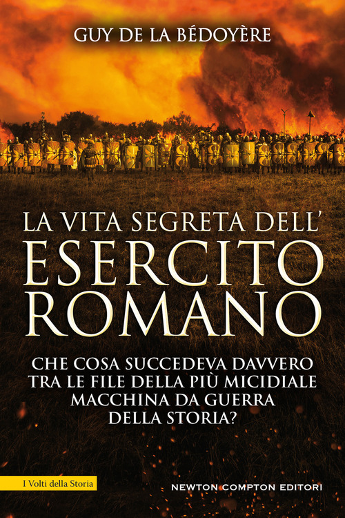 La vita segreta dell'esercito romano