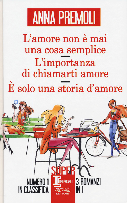L'amore non &egrave; mai una cosa semplice-L'importanza di chiamarti amore-&Egrave; solo una storia d'amore