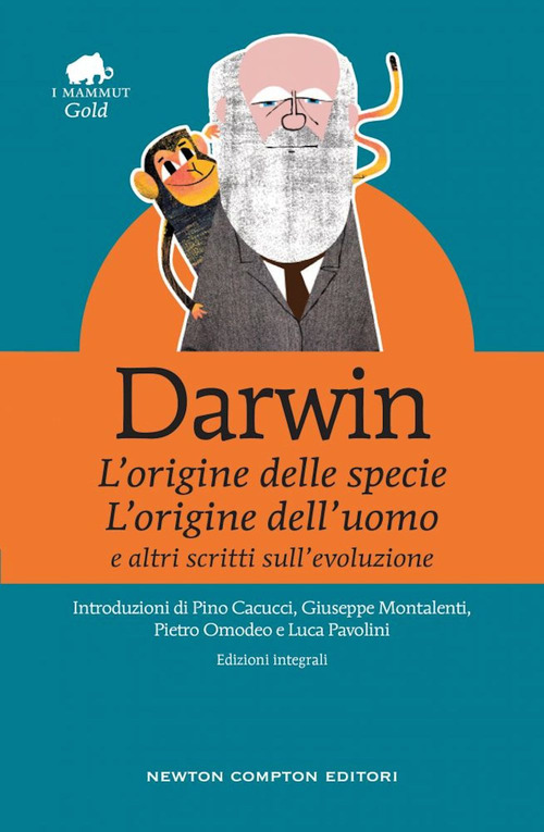 &laquo;L'origine della specie&raquo;, &laquo;L'origine dell'uomo&raquo; e altri scritti sull'evoluzione