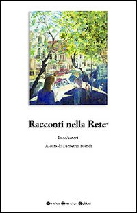 Racconti nella rete&reg; 2007