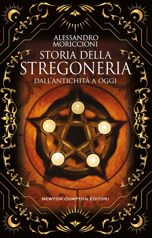 Storia della stregoneria. Dall'antichit&agrave; a oggi