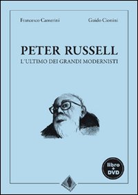 Peter Russell, l'ultimo dei grandi modernisti
