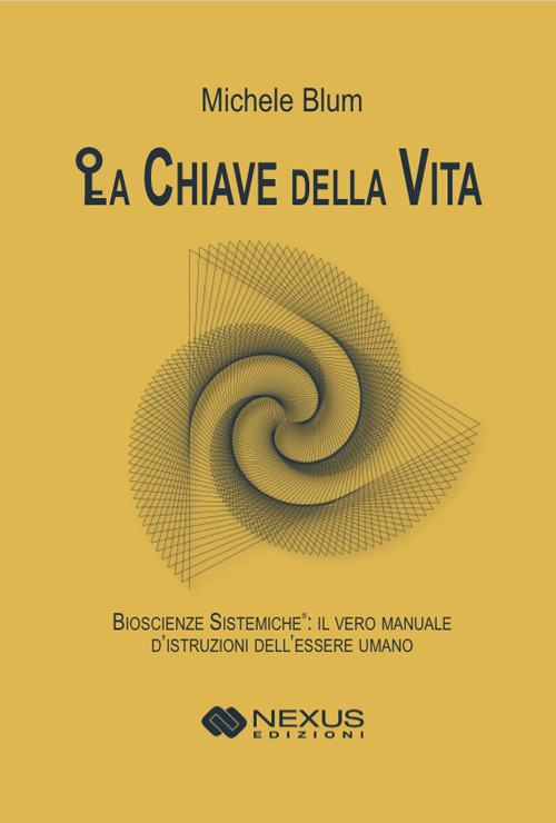 La chiave della vita. Bioscienze sistemiche