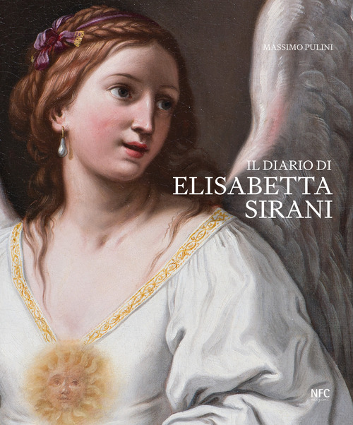 Il diario di Elisabetta Sirani. Bologna 1638-1665