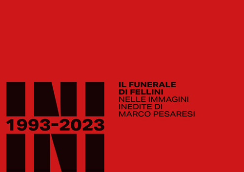Rimini 1993-2023. Il funerale di Fellini nelle immagini inedite di Marco Pesaresi