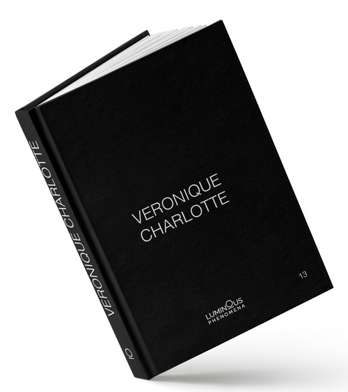 Veronique Charlotte. Luminous phenomena. Ediz. italiana, inglese e francese