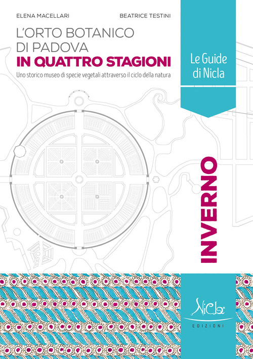 L'Orto botanico di Padova. Inverno. In quattro stagioni