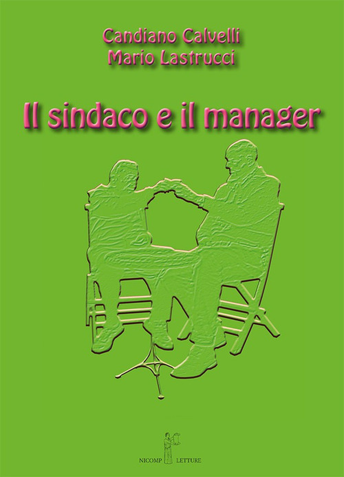 Il sindaco e il manager