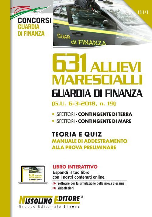 631 allievi marescialli Guardia di Finanza. Teoria e quiz. Manuale di addestramento alla prova preliminare