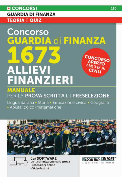 Concorso guardia di finanza 1673 allievi finanzieri. Manuale per la prova scritta e di preselezione