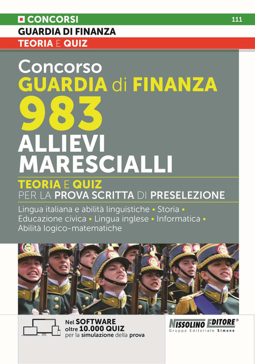 Concorso Guardia di Finanza 983 allievi marescialli. Teoria e quiz per la prova scritta di preselezione