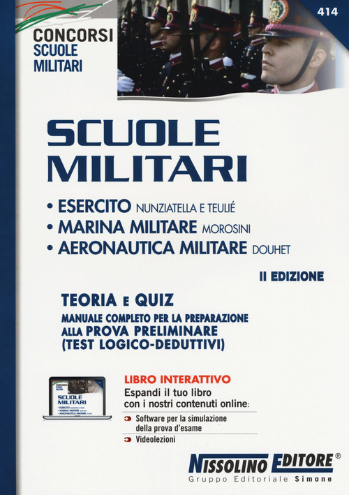 Scuole militari. Esercito, Nunziatella e Teulié, Marina militare, Morosini, Aeronautica militare Douhet. Teoria e quiz