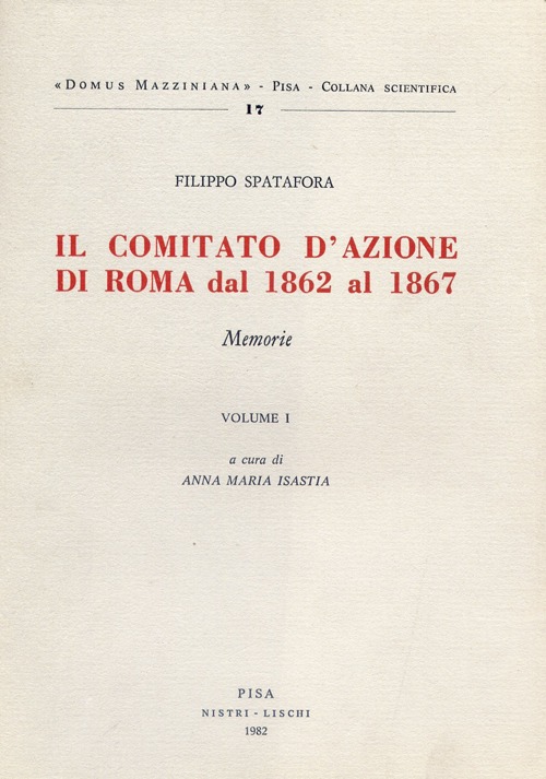 Il comitato d'azione di Roma dal 1862 al 1867