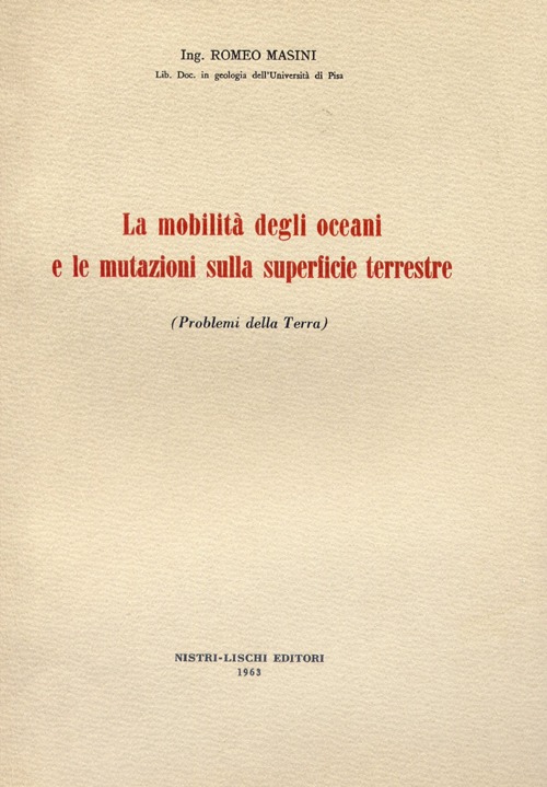 La mobilità degli oceani e le mutazioni sulla superficie terrestre