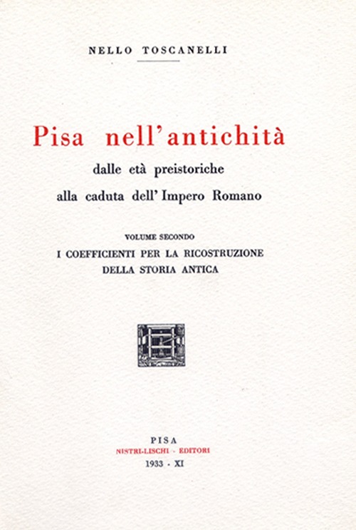 Pisa nell'antichità (rist. anast. 1933)