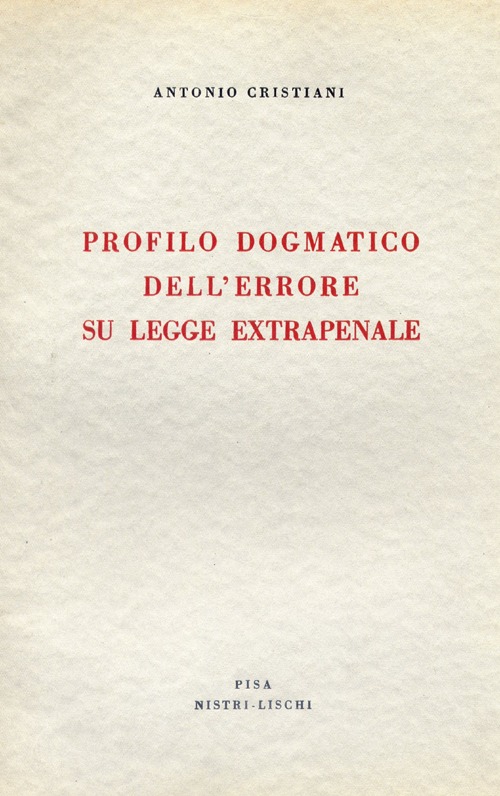 Profilo dogmatico dell'errore su legge extrapenale