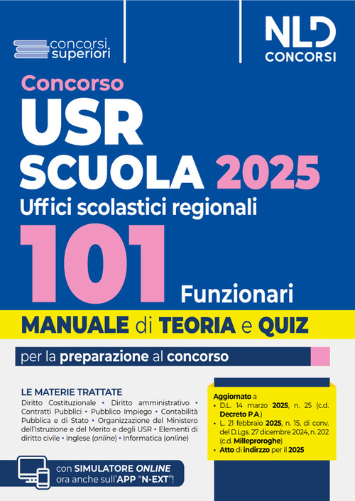 Concorso 101 Funzionari USR, Ministero Istruzione e Merito. Manuale per il concorso con teoria e quiz