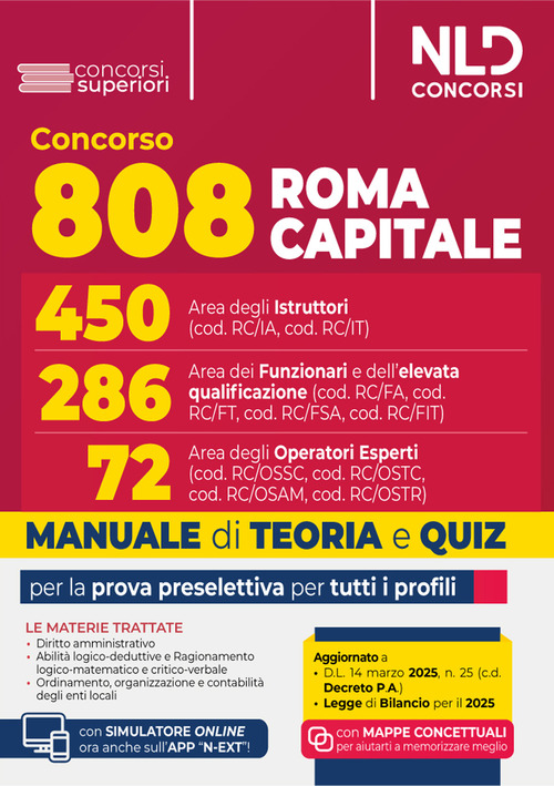 Concorso 808 posti Roma Capitale. Area degli istruttori, dei funzionari e dell'alta qualificazione e degli operatori esperti. Manuale per la preparazione per la prova preselettiva per tutti i profili con teoria e quiz