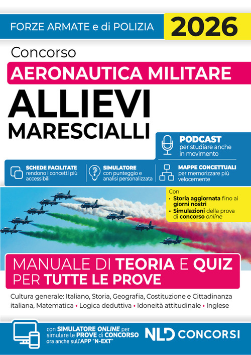 Concorso allievi marescialli aeronautica militare. Manuale di teoria e quiz per tutte le prove 2026