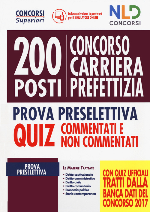 Concorso carriera prefettizia 200 posti. Prova preselettiva. Quiz commentati e non commentati