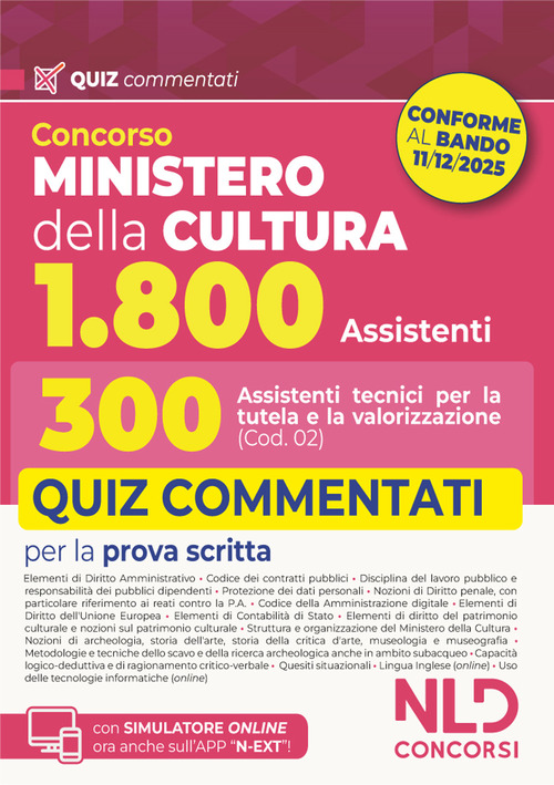 Concorso Ministero della Cultura 1800 posti. 300 assistenti tecnici per la tutela e la valorizzazione del patrimonio culturale (Cod. 02). Quiz commentati per la prova scritta