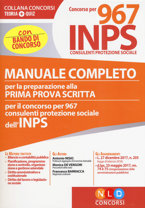 Concorso per 967 INPS consulenti protezione sociale. Manuale completo per la preparazione alla prima prova scritta