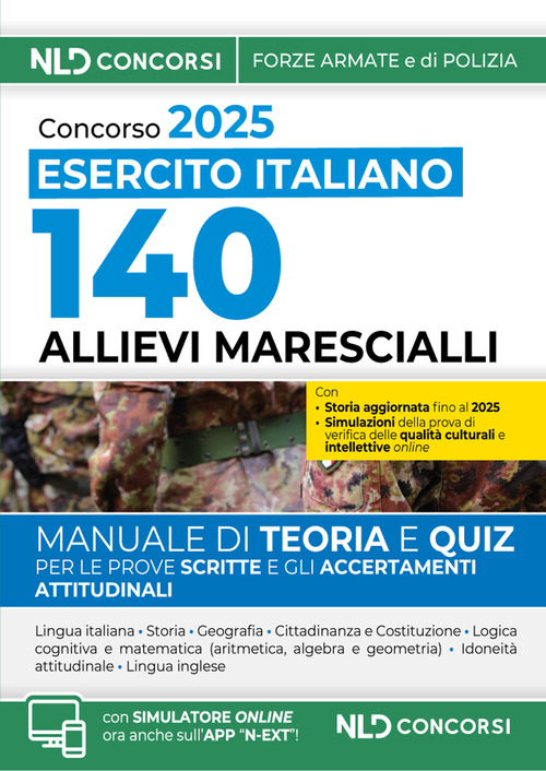 Concorso per l'ammissione di 140 Allievi Marescialli dell'Esercito Italiano, 28&deg; corso biennale (2025-2027). Manuale di teoria + quiz