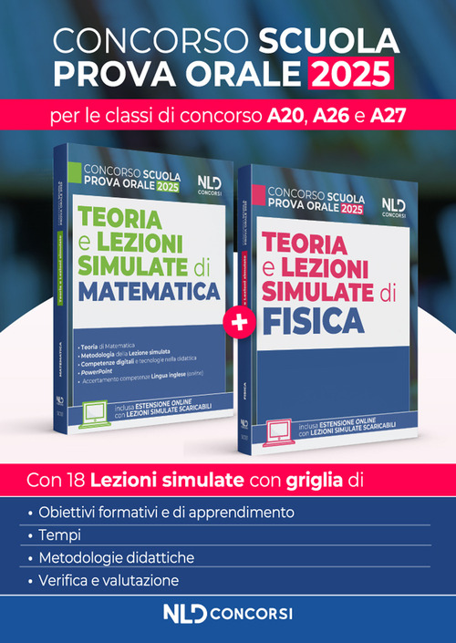 Concorso Scuola. Teoria e lezioni simulate di Matematica e Fisica 2025 per le classi di concorso A20, A26, A27