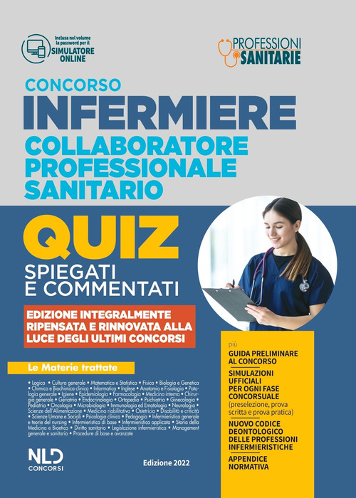 Infermiere 3000 quiz spiegati e commentati. Per tutti i concorsi pubblici da infermiere e collaboratore professionale e sanitario